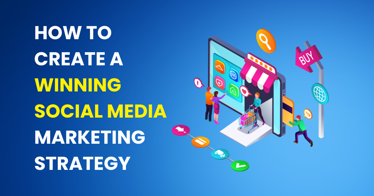 winning social media marketing strategy